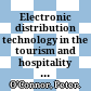 Electronic distribution technology in the tourism and hospitality industries /