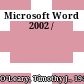 Microsoft Word 2002 /