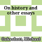 On history and other essays