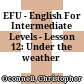 EFU - English For Intermediate Levels - Lesson 12: Under the weather