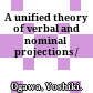 A unified theory of verbal and nominal projections /