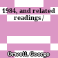 1984, and related readings /