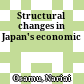 Structural changes in Japan's economic