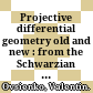 Projective differential geometry old and new : from the Schwarzian derivative to the cohomology of diffeomorphism groups /