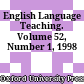 English Language Teaching. Volume 52, Number 1, 1998