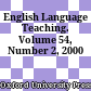 English Language Teaching. Volume 54, Number 2, 2000