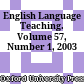 English Language Teaching. Volume 57, Number 1, 2003