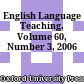 English Language Teaching. Volume 60, Number 3, 2006