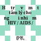 Hỗ trợ về mặt tâm lý cho người nhiễm HIV / AIDS /