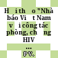 Hội thảo "Nhà báo Việt Nam với công tác phòng, chống HIV / AIDS cho trẻ em /