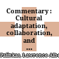 Commentary : Cultural adaptation, collaboration, and exchange /