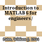 Introduction to MATLAB 6 for engineers /