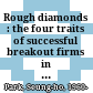 Rough diamonds : the four traits of successful breakout firms in BRIC countries /