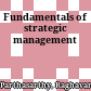 Fundamentals of strategic management