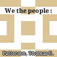 We the people :
