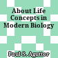 About Life Concepts in Modern Biology