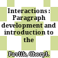 Interactions : Paragraph development and introduction to the essay.
