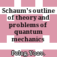 Schaum's outline of theory and problems of quantum mechanics /