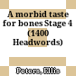 A morbid taste for bones Stage 4 (1400 Headwords)