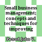 Small business management; concepts and techniques for improving decisions