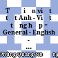 Từ điển viết tắt Anh - Việt tổng hợp = General - English - Vietnamese acronym dictionary /
