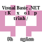 Visual Basic .NET : Kỹ xảo lập trình /