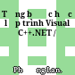 Từng bước học lập trình Visual C++.NET /