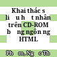 Khai thác số liệu hạt nhân trên CD-ROM bằng ngôn ngữ HTML