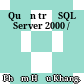 Quản trị SQL Server 2000 /