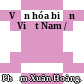 Văn hóa biển Việt Nam /