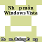 Nhập môn Windows Vista