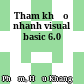 Tham khảo nhanh visual basic 6.0