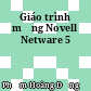 Giáo trình mạng Novell Netware 5