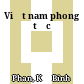 Việt nam phong tục