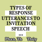 TYPES OF RESPONSE UTTERANCES TO INVITATION SPEECH ACTS IN THE VIETNAMESE LANGUAGE