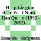 Hợp tác giáo dục Việt Nam – Hàn Quốc (1992 - 2012).