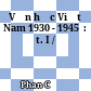 Văn học Việt Nam 1930 - 1945  : t. I /