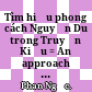 Tìm hiểu phong cách Nguyễn Du trong Truyện Kiều = An approach on Nguyen Du's style in the "Novel of Thuy Kieu" :tác phẩm được tặng giải thưởng Nhà nước về văn hóa Việt Nam /