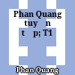 Phan Quang tuyển tập; T1