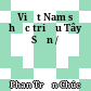 Việt Nam sử học triều Tây Sơn /