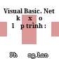 Visual Basic. Net kỹ xảo lập trình :