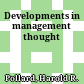 Developments in management thought