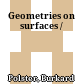 Geometries on surfaces /
