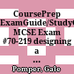 CoursePrep ExamGuide/StudyGuide MCSE Exam #70-219 designing a Microsoft Windows 2000 directory services infrastructure