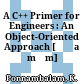 A C++ Primer for Engineers : An Object-Oriented Approach [Đĩa mềm] /