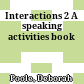 Interactions 2 A speaking activities book