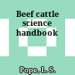 Beef cattle science handbook