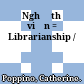 Nghề thư viện = Librarianship /