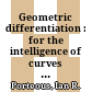 Geometric differentiation : for the intelligence of curves and surfaces /