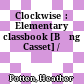 Clockwise  : Elementary classbook [Băng Casset] /